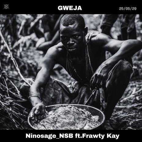 Gweja ft. Frawsty Kay | Boomplay Music