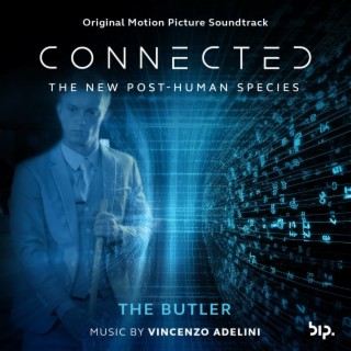 The Butler (from Connected: The New Post-Human Species Soundtrack)