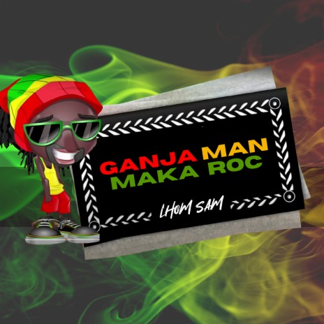 Ganjaman maka roc | Boomplay Music