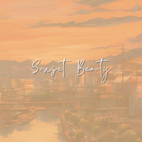 Sunset Beauty | Boomplay Music