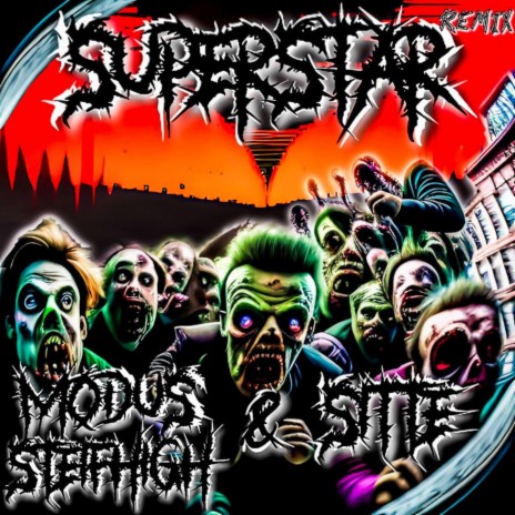 Superstar ft. Modus Steifhigh