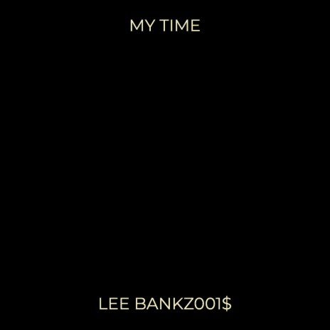 My Time | Boomplay Music