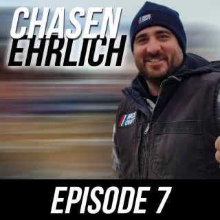 Episode #7 - Chase Ehrlich