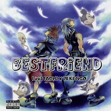 BESTFRIEND ft. 711 KENGO | Boomplay Music