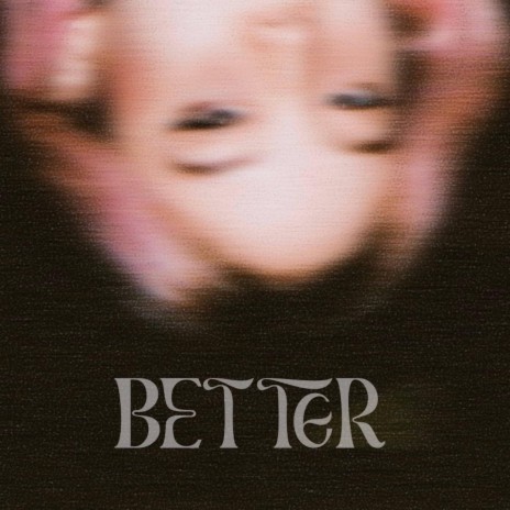 Better (Piano Version)