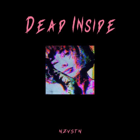 Dead Inside | Boomplay Music