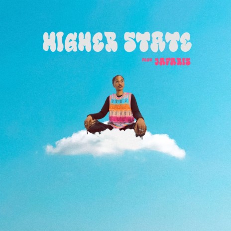 Higher State (feat. Jafaris) | Boomplay Music