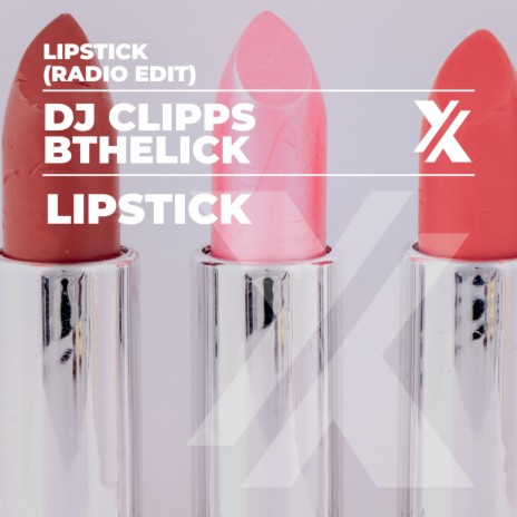 Lipstick (Radio Edit) ft. Bthelick | Boomplay Music