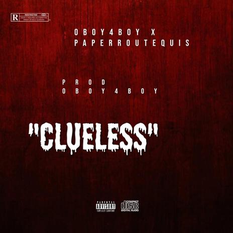 Clueless ft. 0Boy4Boy | Boomplay Music