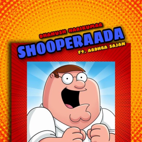 Shooperada Family Guy ft. Ardhra Sajan | Boomplay Music