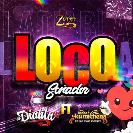 Loco soñador | Boomplay Music