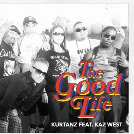 Goodlife ft. Kaz West | Boomplay Music