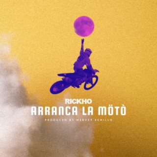 Arranca la mötò lyrics | Boomplay Music