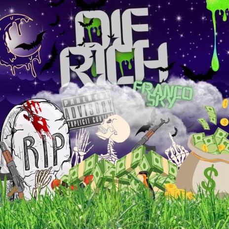 Die Rich | Boomplay Music