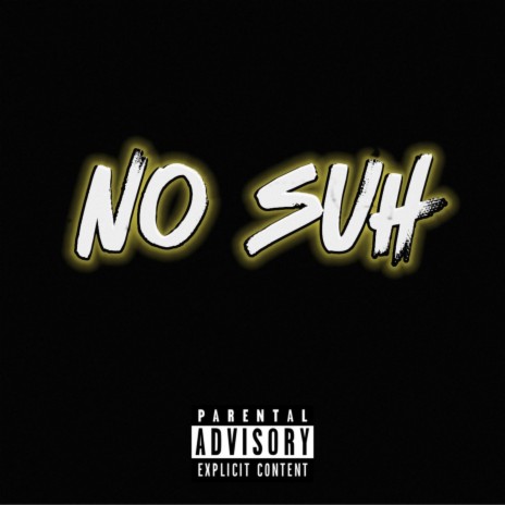 No Suh | Boomplay Music