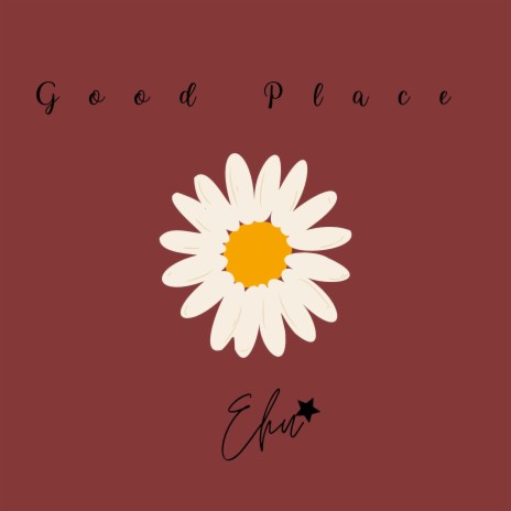 Good Place | Boomplay Music