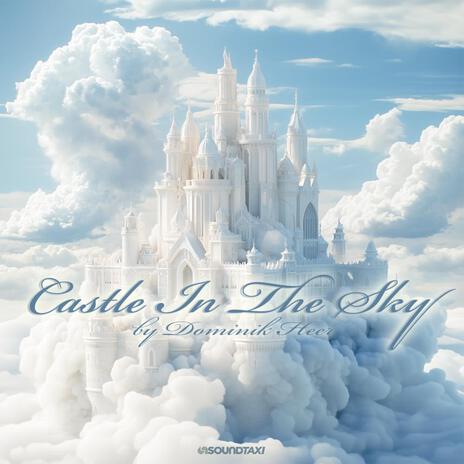 Castle In The Sky | Boomplay Music