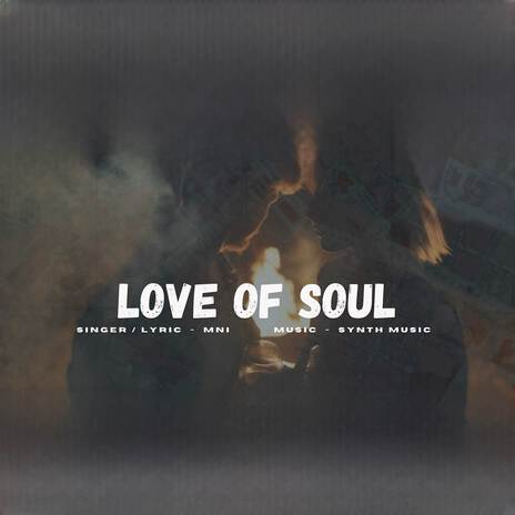 Love Of Soul | Boomplay Music