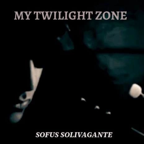 My twilight zone | Boomplay Music
