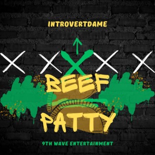 Beef Patty (No More Shots)