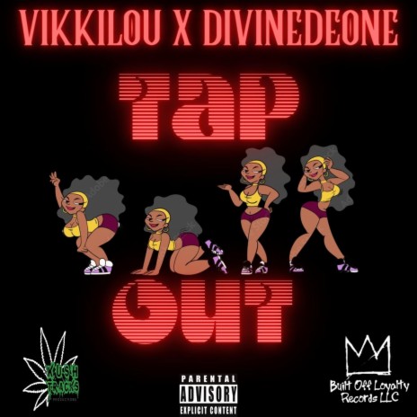 Tap Out ft. DivineDeone | Boomplay Music