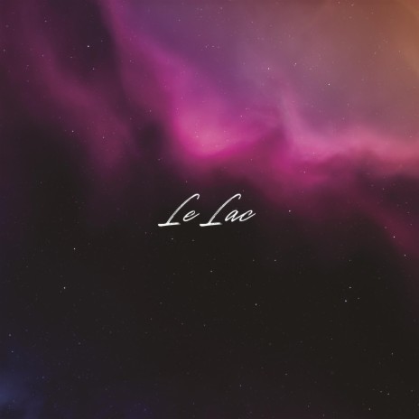 Le Lac | Boomplay Music