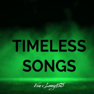 TIMELESS SONGS