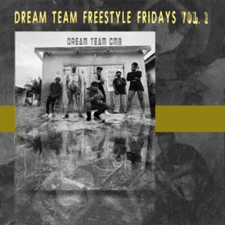 Dream Team Freestyle Fridays Vol. 1