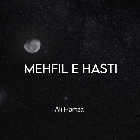 Mehfil e Hasti | Boomplay Music