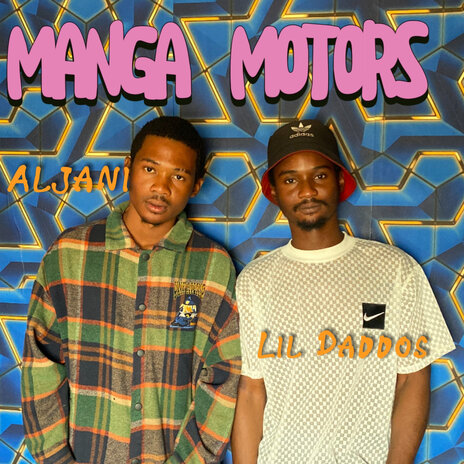 Manga Motors ft. Aljani | Boomplay Music