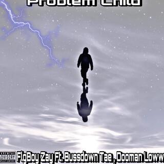 Problem child