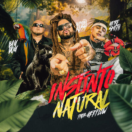 Instinto Natural ft. Geresmith, BIG Dogg el King & GeeFlowCL