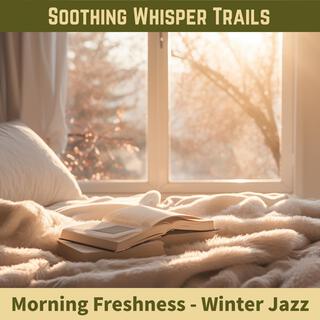 Morning Freshness-Winter Jazz