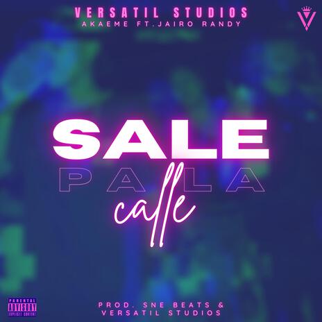 Sale pa la calle ft. Jairo Randy | Boomplay Music