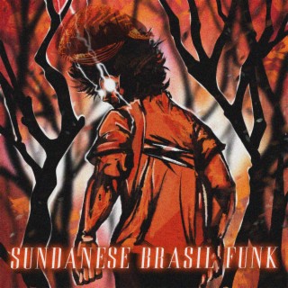 SUNDANESE BRAZILIAN FUNK