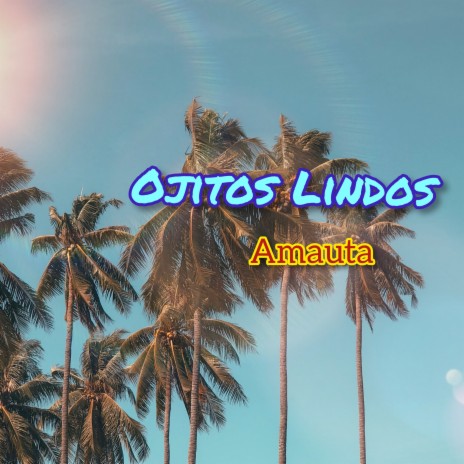 Ojitos Lindos | Boomplay Music