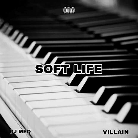 Soft Life | Boomplay Music