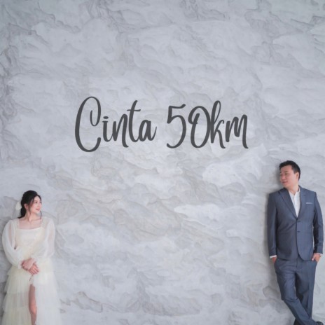 Cinta 50km | Boomplay Music