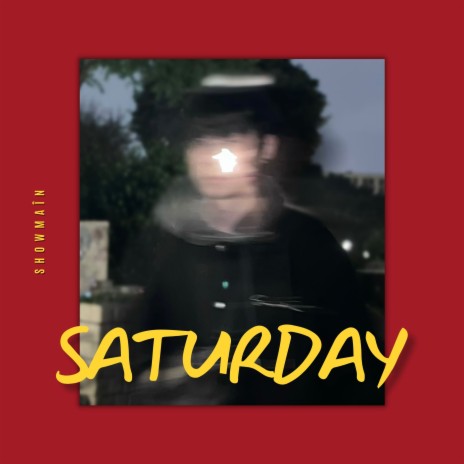 Saturday | Boomplay Music