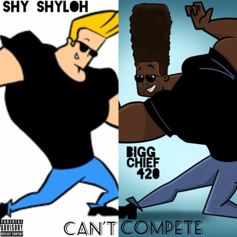 Can't Compete ft. Bigg Chief 420 | Boomplay Music