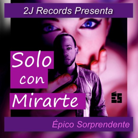 Solo Con Mirarte | Boomplay Music