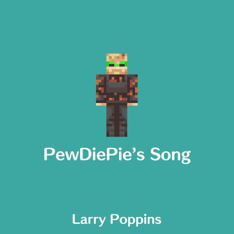 PewDiePie's Song | Boomplay Music