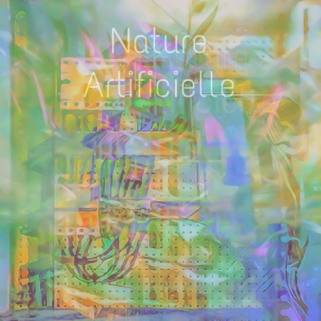 Nature Artificielle