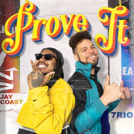 Prove It ft. Jay Coast | Boomplay Music