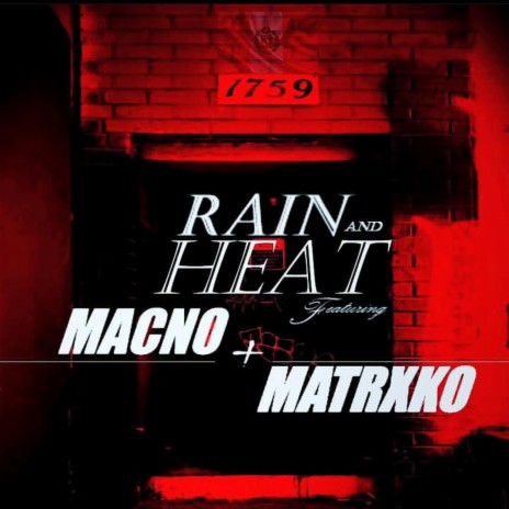Rain y Heat ft. Macno Ns | Boomplay Music