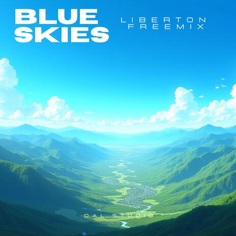 Blue skies | Boomplay Music