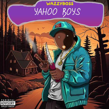 YAHOO BOYS | Boomplay Music