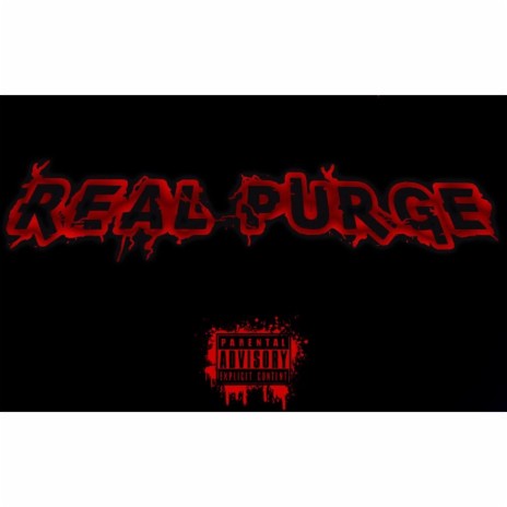 Real Purge | Boomplay Music