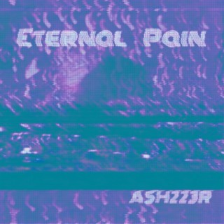 Eternal Pain.. .. ...