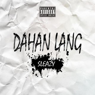 Dahan Lang lyrics | Boomplay Music